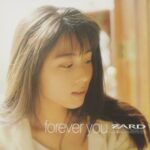 『ZARD・坂井泉水』さんが蒲池幸子（本名）自分自身を描いた「Forever　you」1995年の誕生秘話